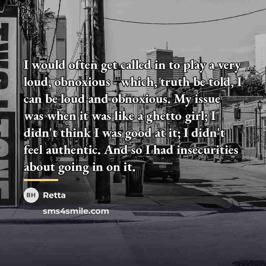 “I would often get called in to play a very…” quote by Retta