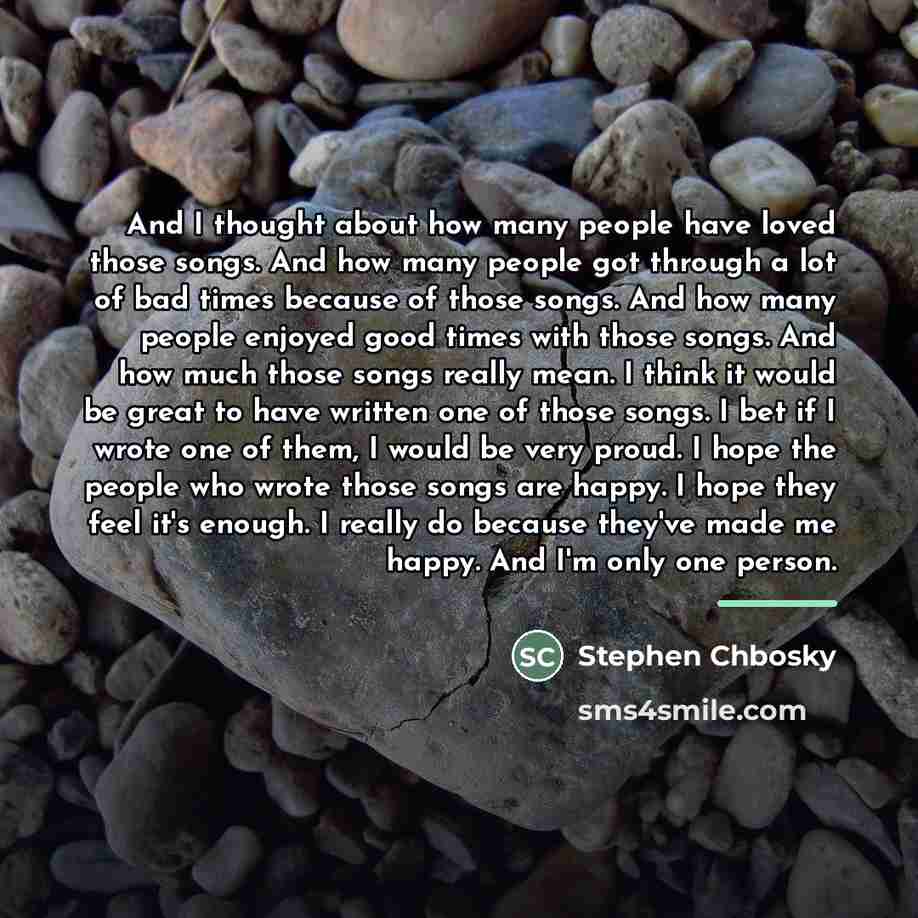 “And I thought about how many people have loved those…” quote by Stephen Chbosky