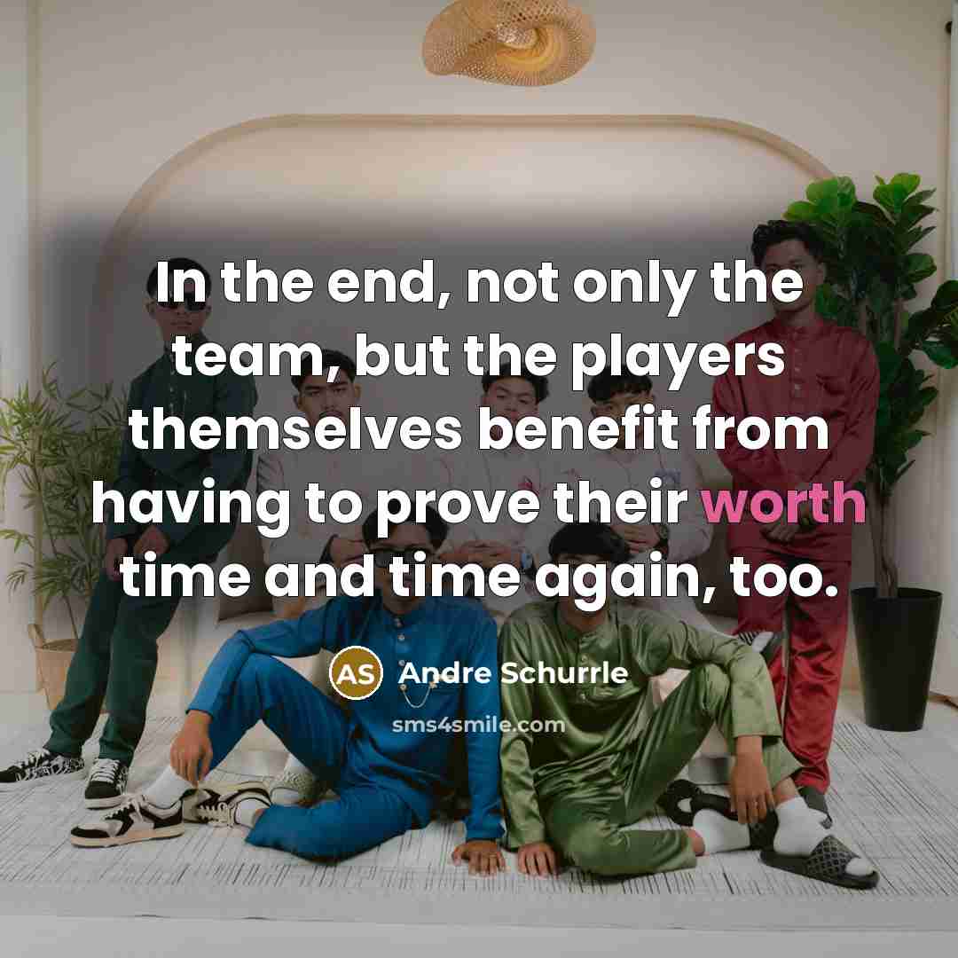 “In the end, not only the team, but the players…” quote by Andre Schurrle