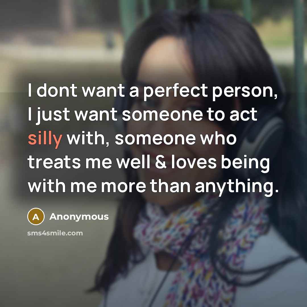 “I dont want a perfect person, I just want someone…” quote by Anonymous
