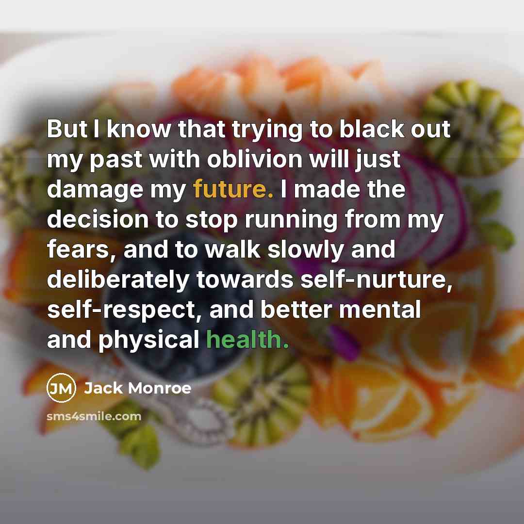“But I know that trying to black out my past…” quote by Jack Monroe