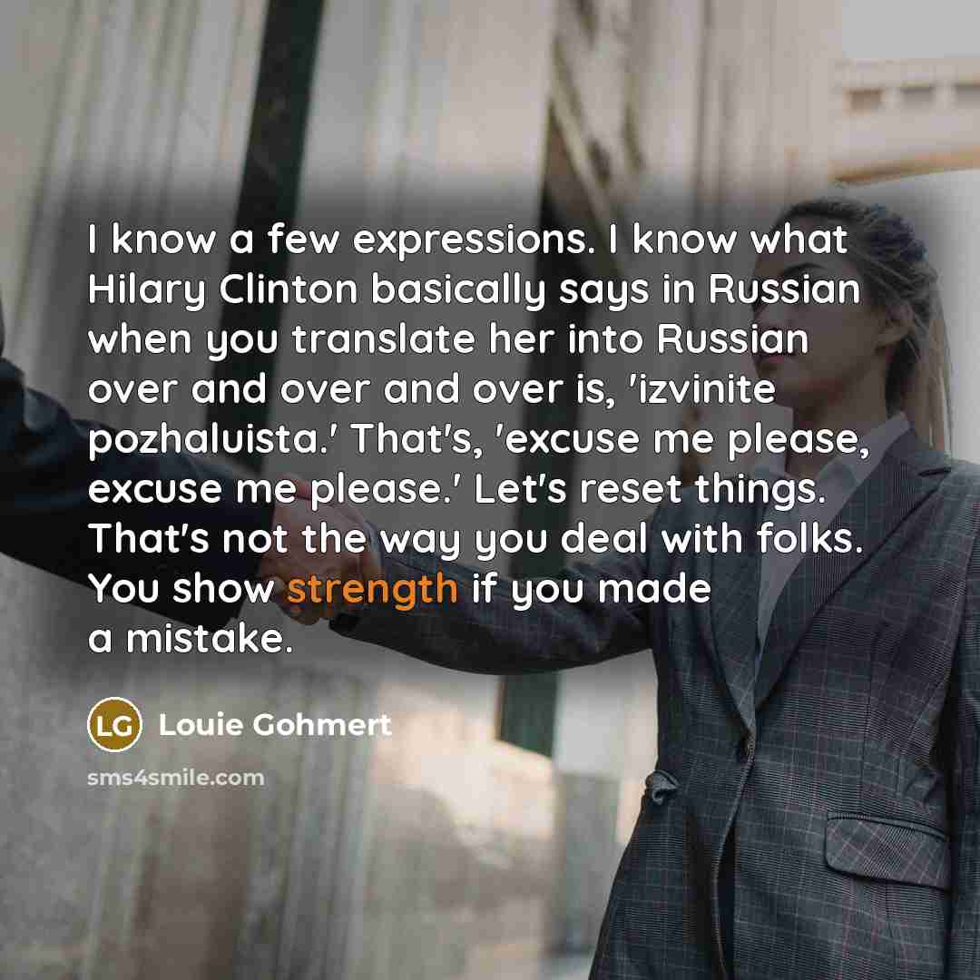 “I know a few expressions. I know what Hilary Clinton…” quote by Louie Gohmert