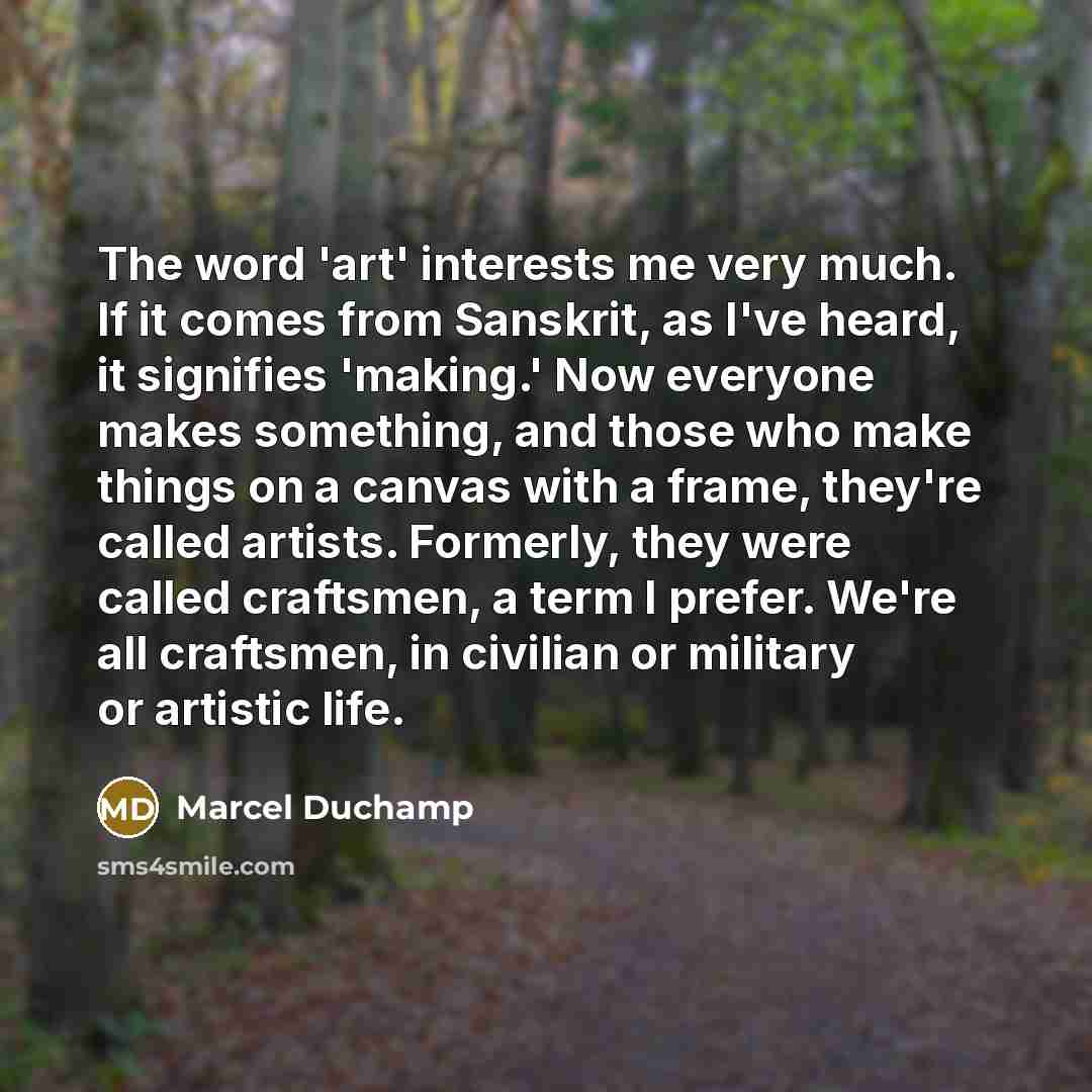 “The word 'art' interests me very much. If it comes…” quote by Marcel Duchamp