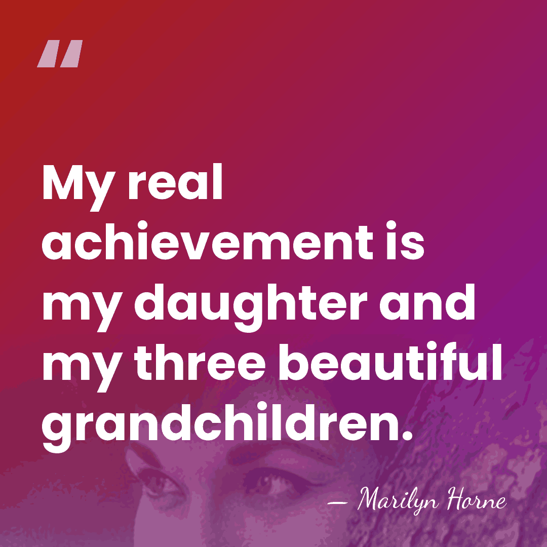 My real achievement is my daughter and my three beautiful grandchildren. - Marilyn Horne