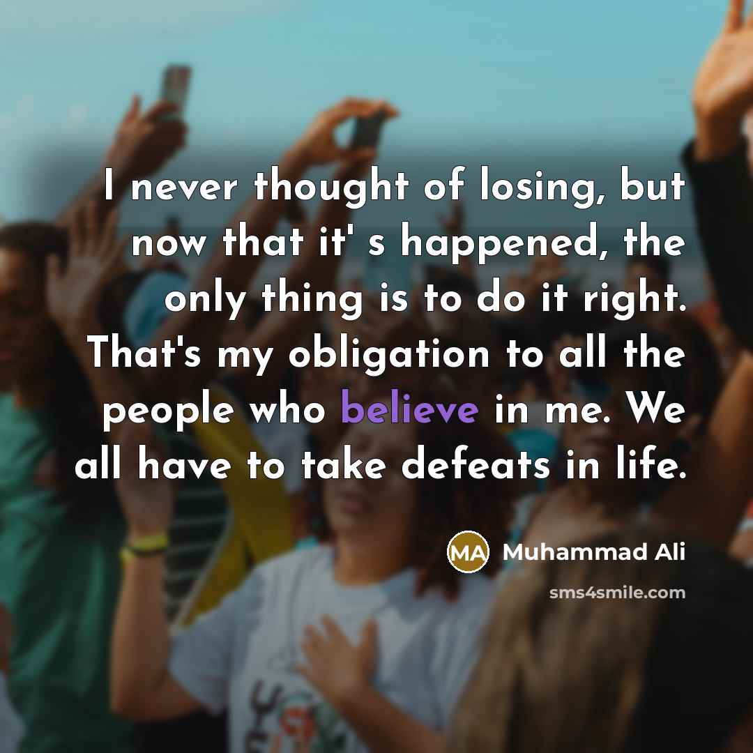 “I never thought of losing, but now that it' s…” quote by Muhammad Ali