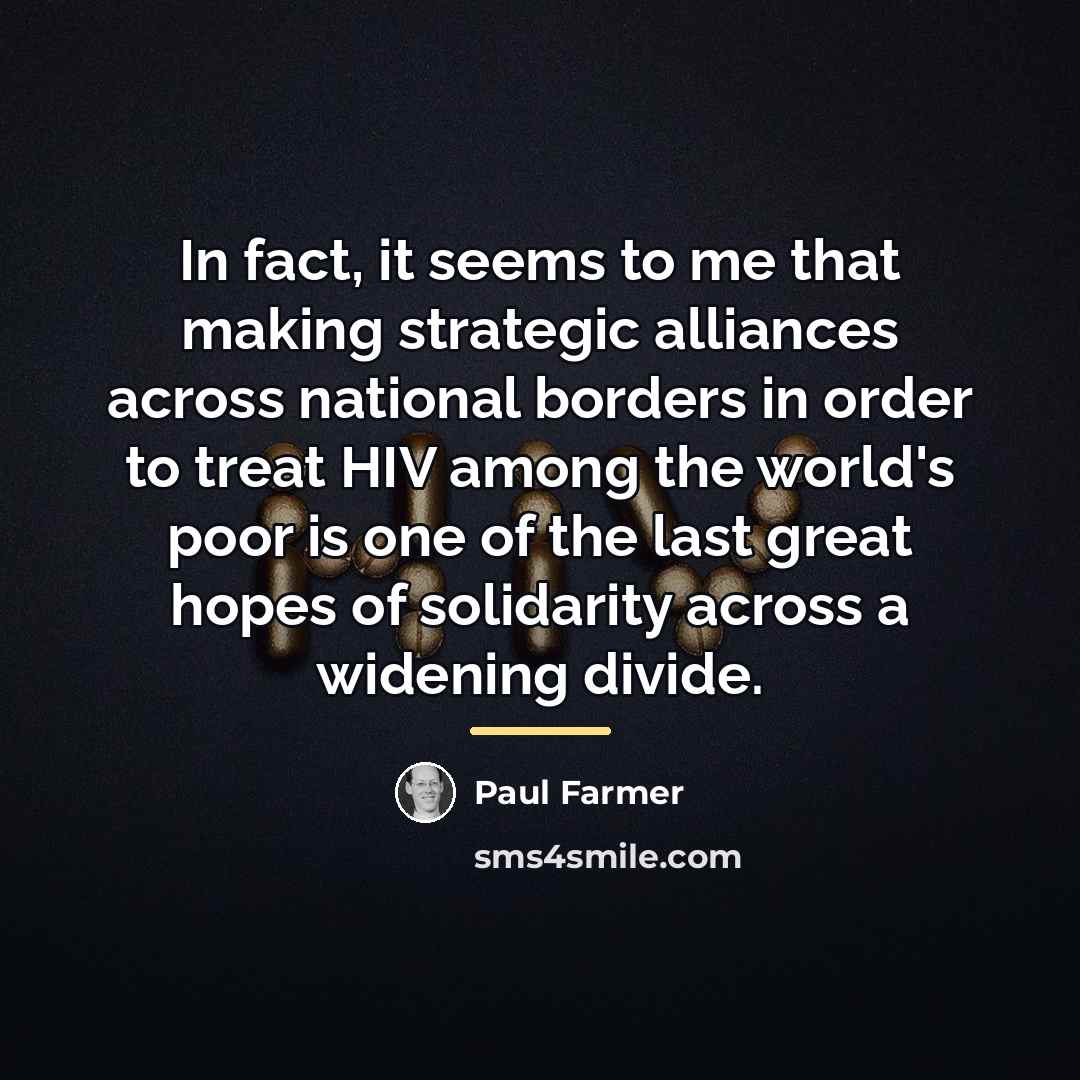 “In fact, it seems to me that making strategic alliances…” quote by Paul Farmer