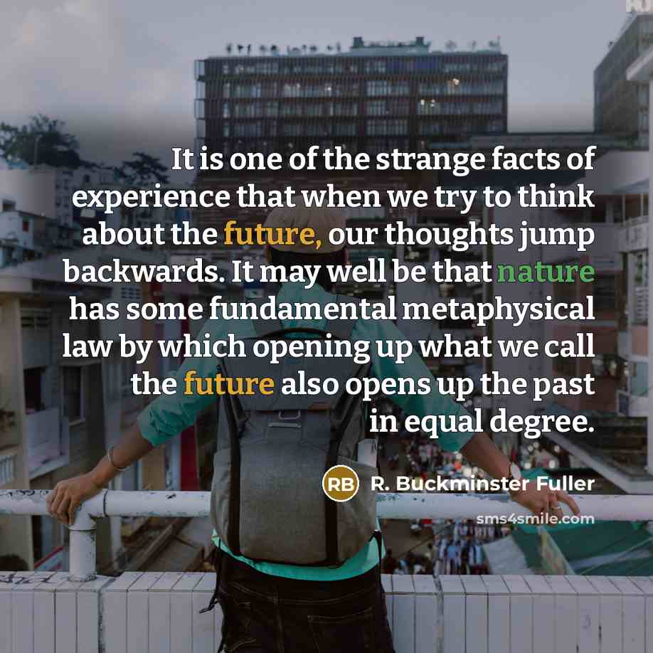“It is one of the strange facts of experience that…” quote by R. Buckminster Fuller