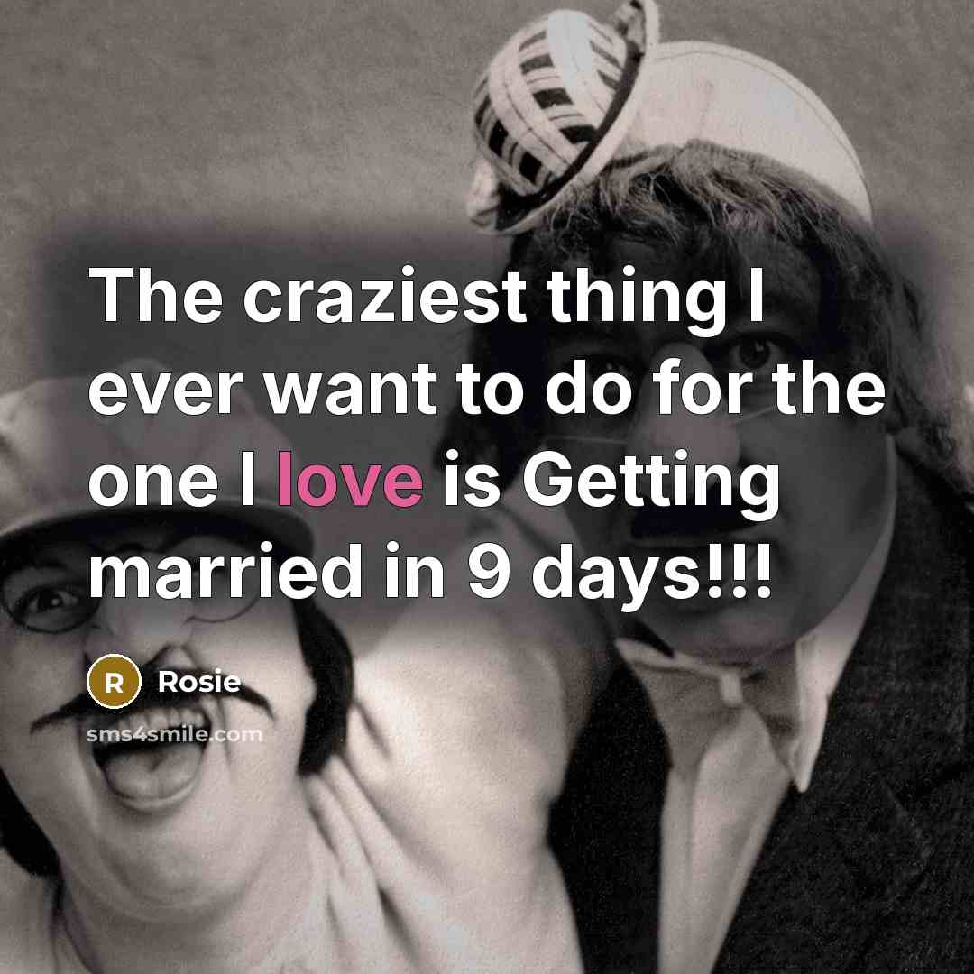 “The craziest thing I ever want to do for the…” quote by Rosie