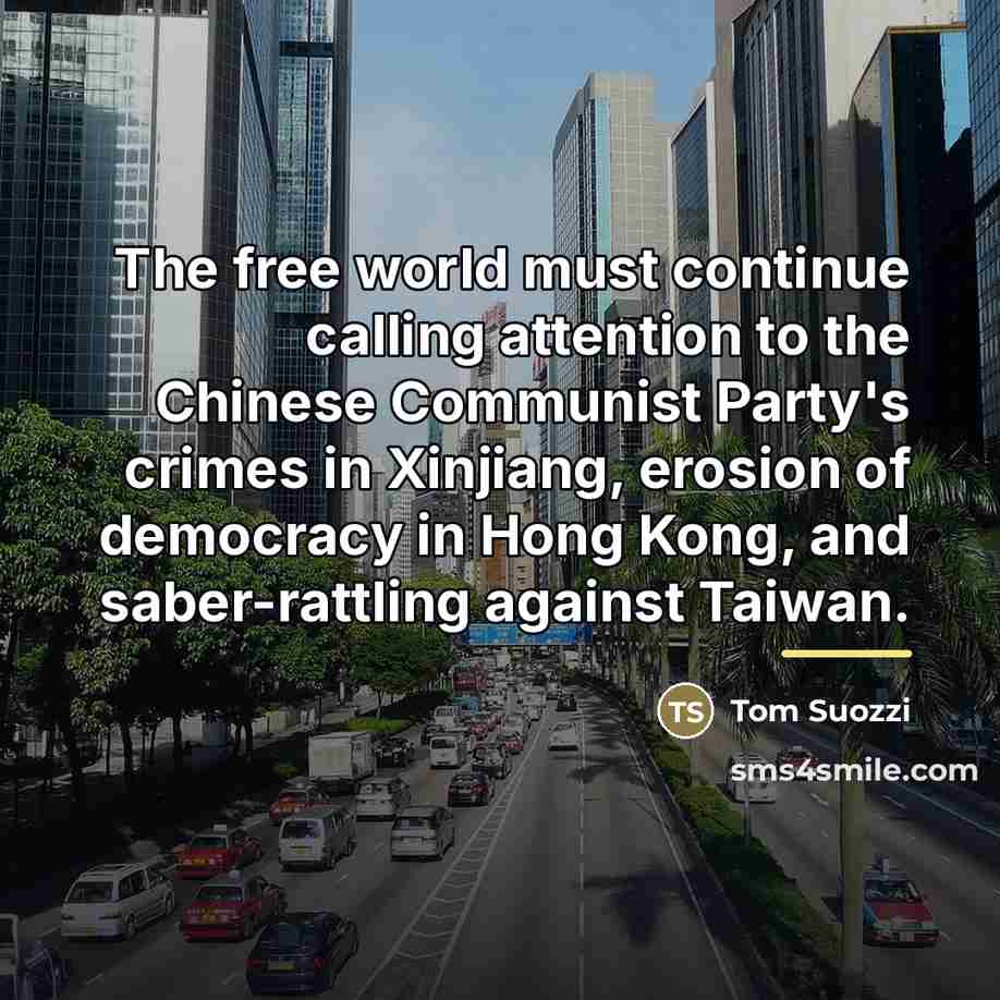 “The free world must continue calling attention to the Chinese…” quote by Tom Suozzi