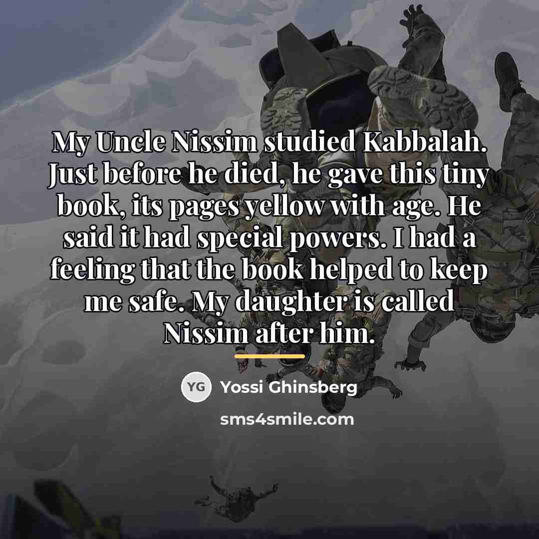 “My Uncle Nissim studied Kabbalah. Just before he died, he…” quote by Yossi Ghinsberg