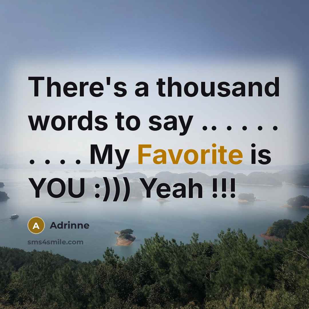 “There's a thousand words to say .. . . .…” quote by Adrinne
