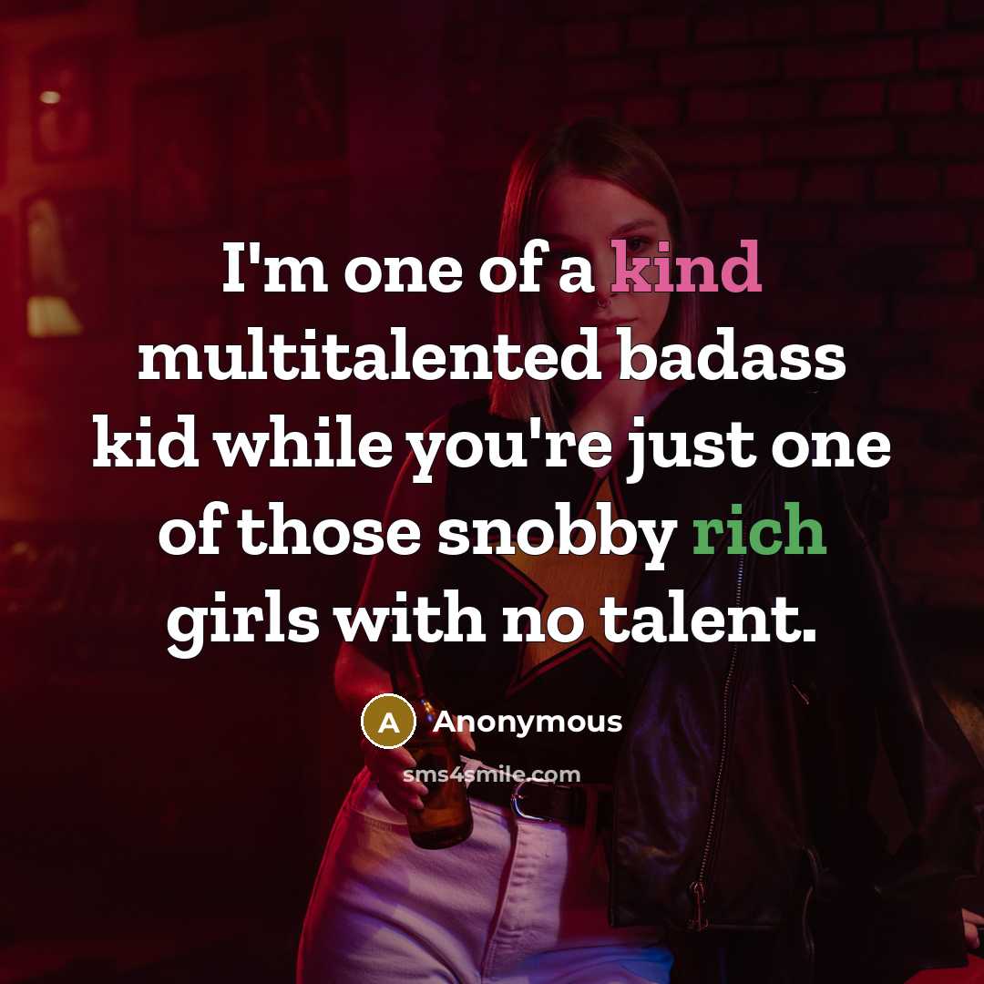 “I'm one of a kind multitalented badass kid while you're…” quote by Anonymous