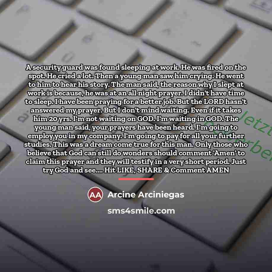 “A security guard was found sleeping at work. He was…” quote by Arcine Arciniegas