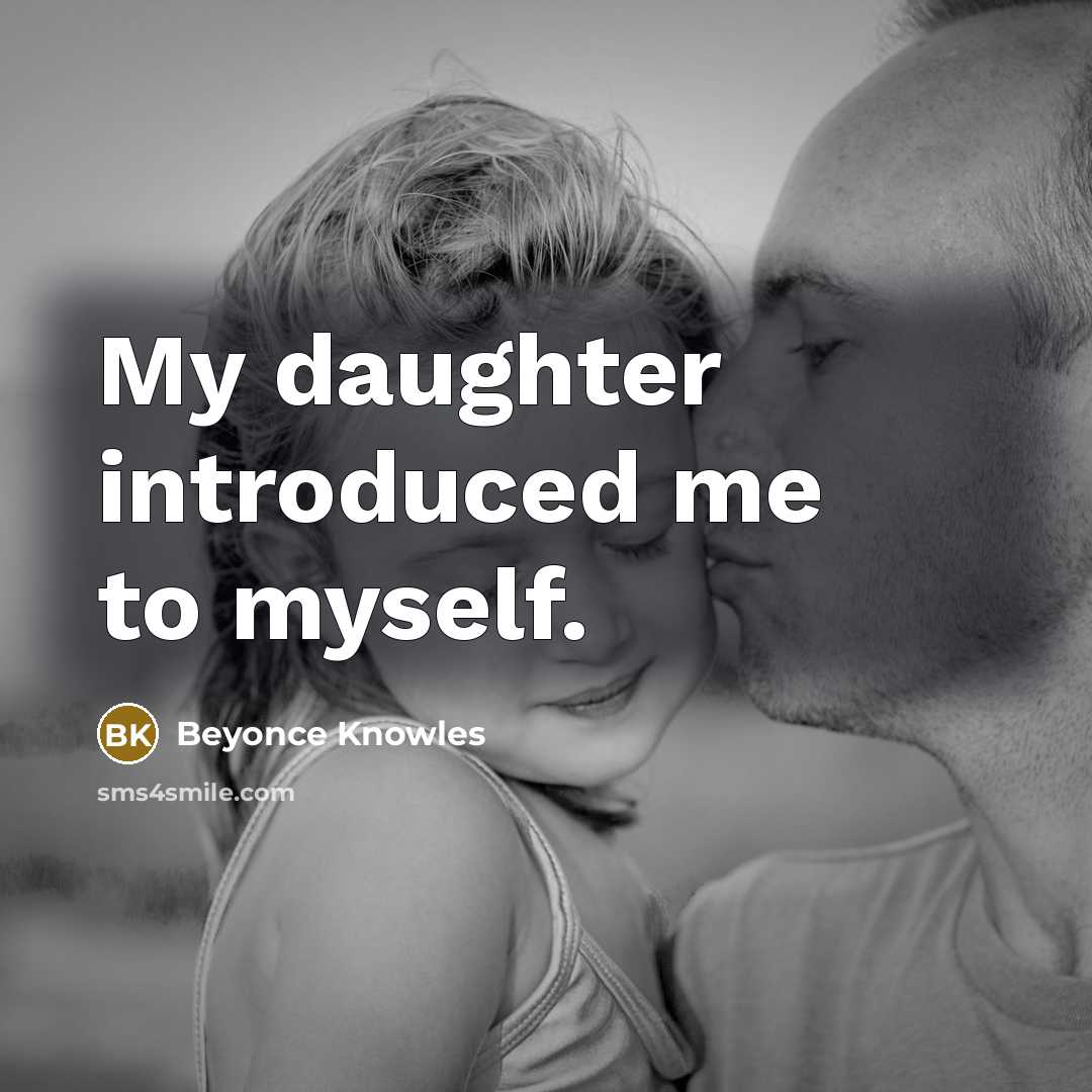“My daughter introduced me to myself.…” quote by Beyonce Knowles