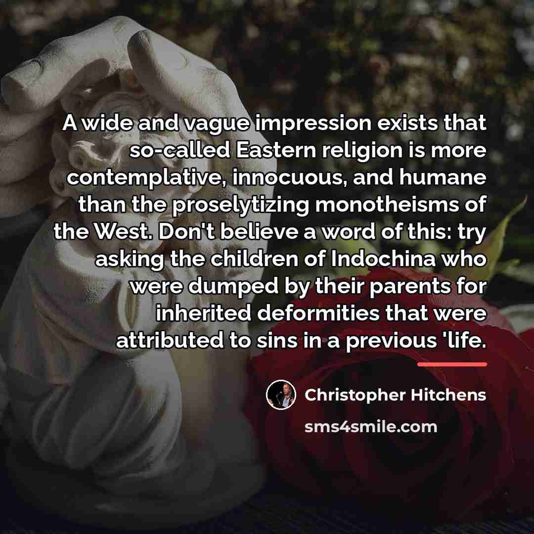 “A wide and vague impression exists that so-called Eastern religion…” quote by Christopher Hitchens