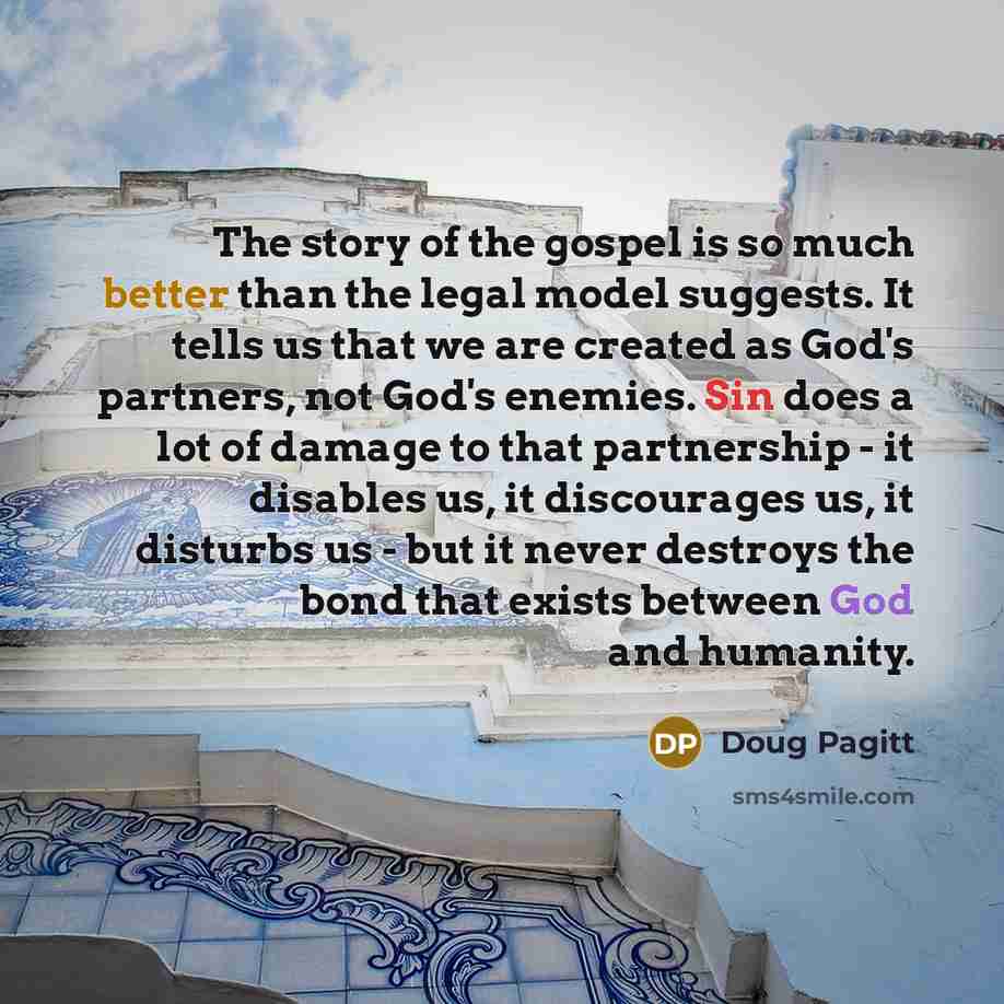 “The story of the gospel is so much better than…” quote by Doug Pagitt