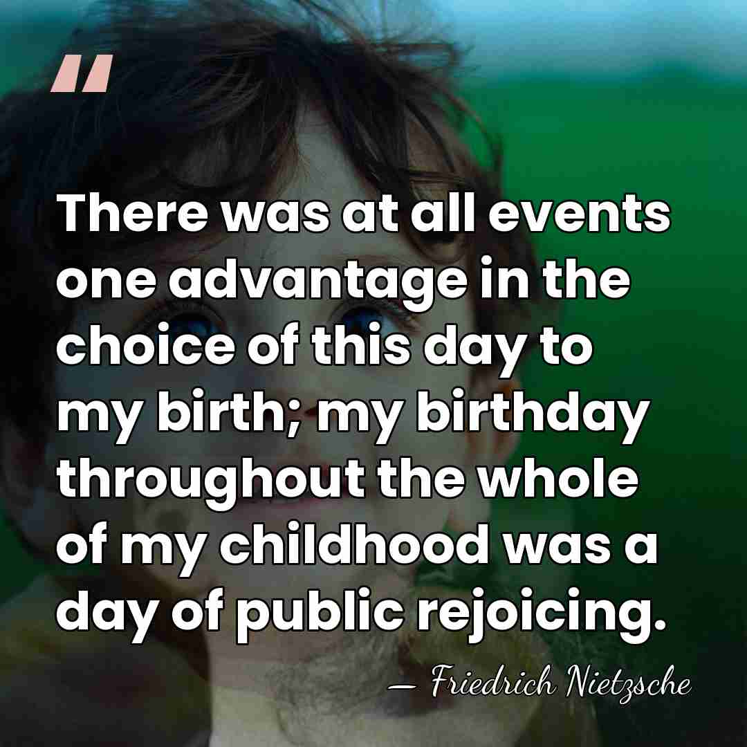 There was at all events one advantage in the choice of this&hellip; - Friedrich Nietzsche