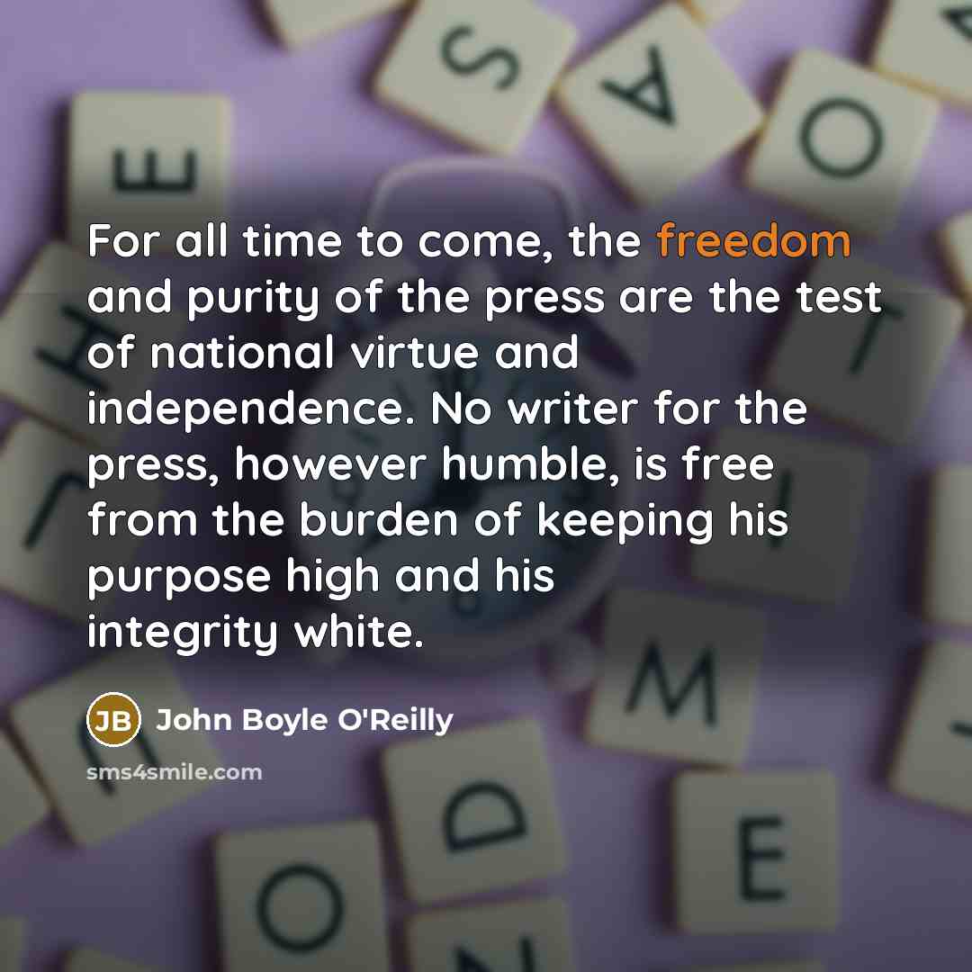 “For all time to come, the freedom and purity of…” quote by John Boyle O'Reilly
