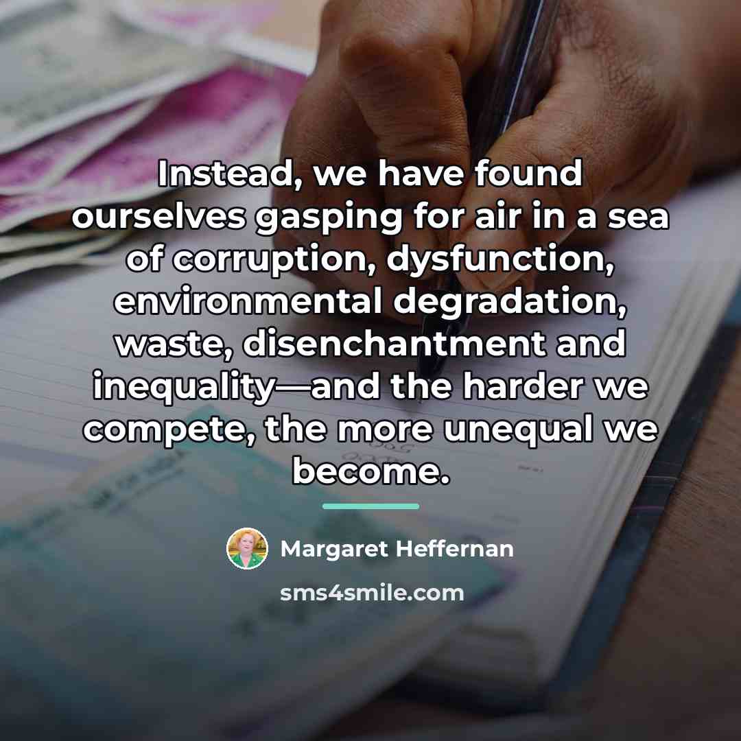 “Instead, we have found ourselves gasping for air in a…” quote by Margaret Heffernan