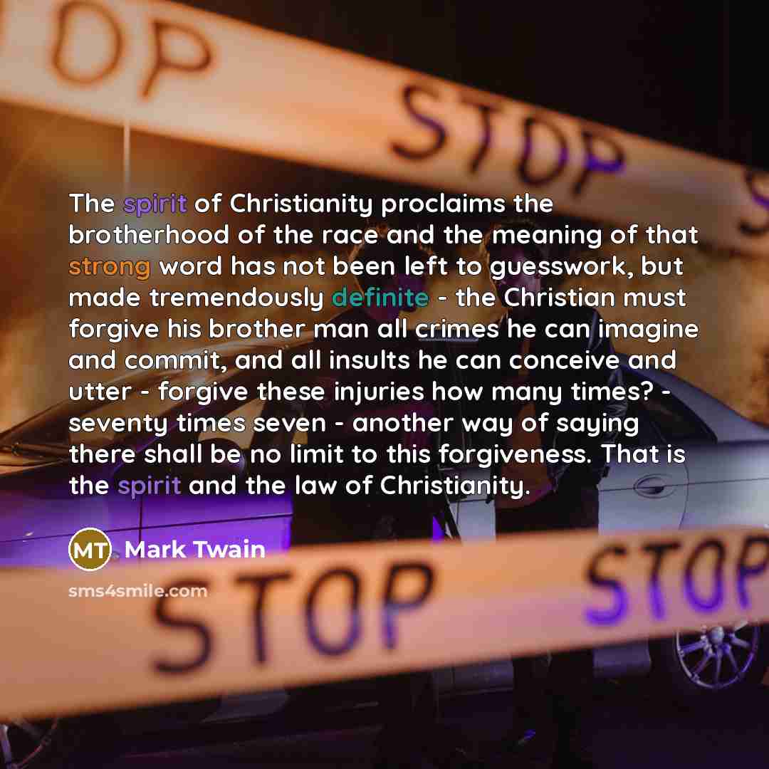 “The spirit of Christianity proclaims the brotherhood of the race…” quote by Mark Twain