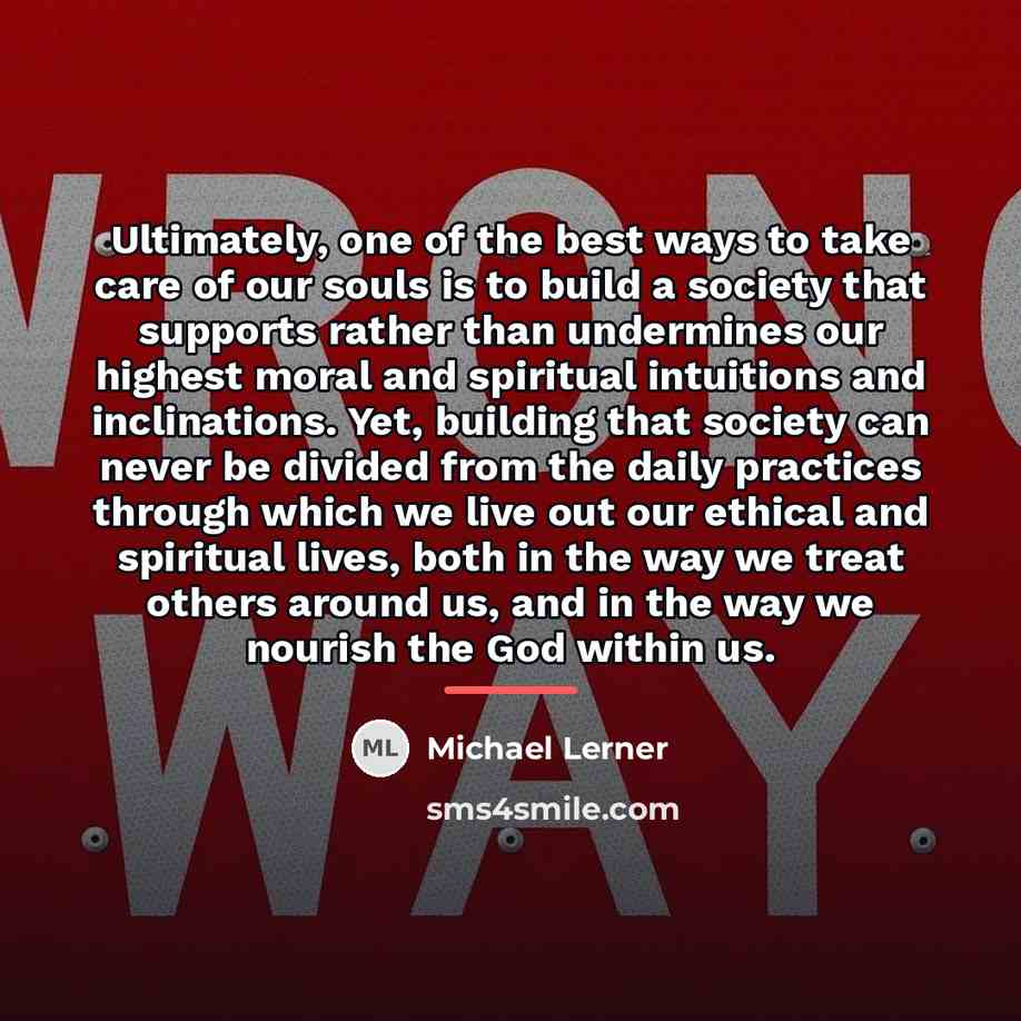 “Ultimately, one of the best ways to take care of…” quote by Michael Lerner