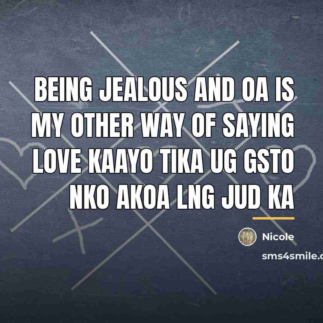 “Being jealous and oa is my other way of saying…” quote by Nicole