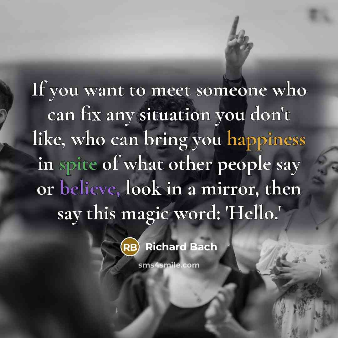 “If you want to meet someone who can fix any…” quote by Richard Bach