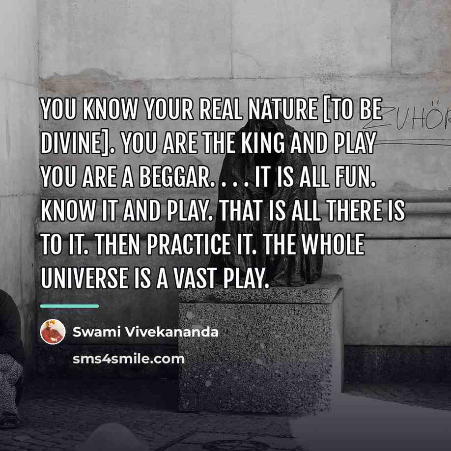 “You know your real nature [to be divine]. You are…” quote by Swami Vivekananda