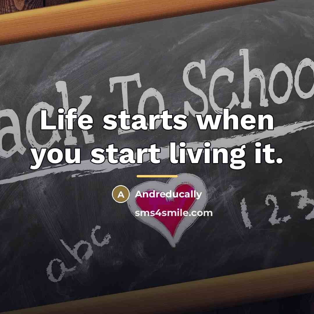 “Life starts when you start living it.…” quote by Andreducally