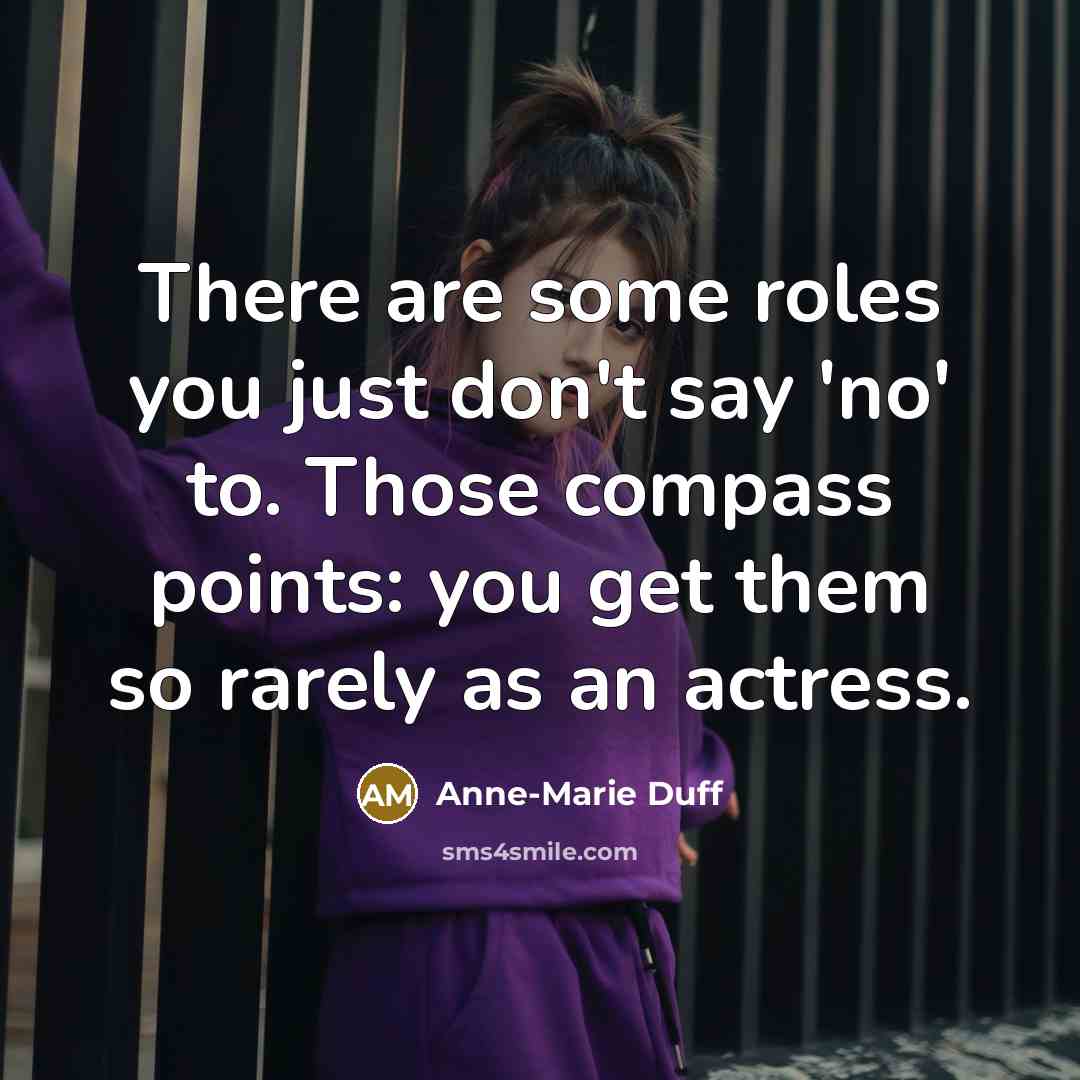 “There are some roles you just don't say 'no' to.…” quote by Anne-Marie Duff