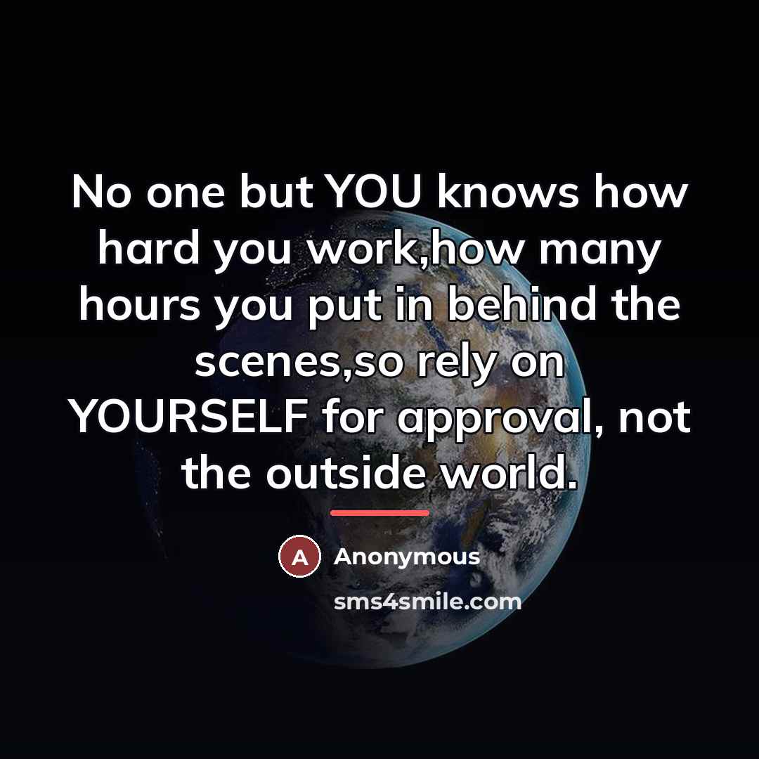 “No one but YOU knows how hard you work,how many…” quote by Addicted2successcom