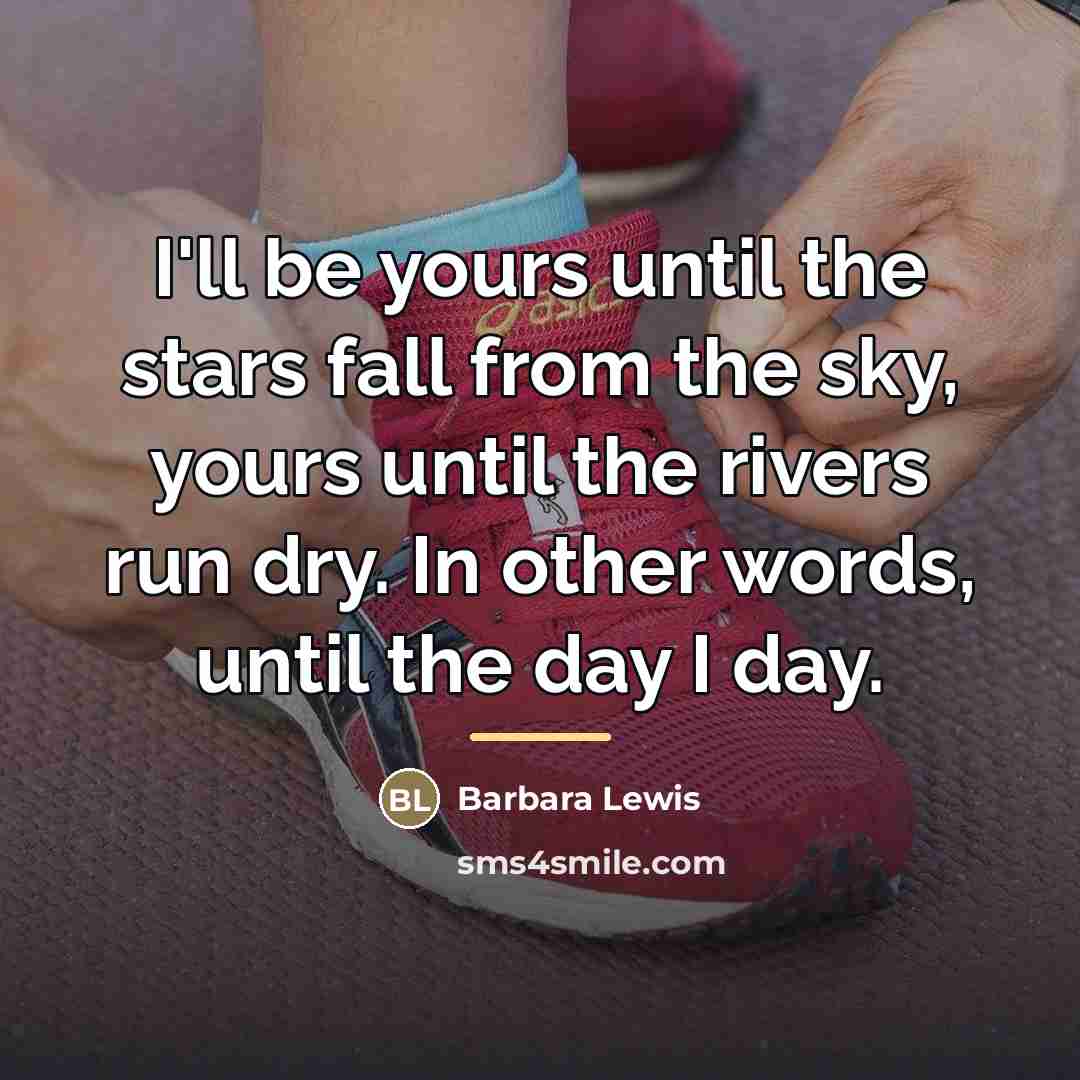 “I'll be yours until the stars fall from the sky,…” quote by Barbara Lewis