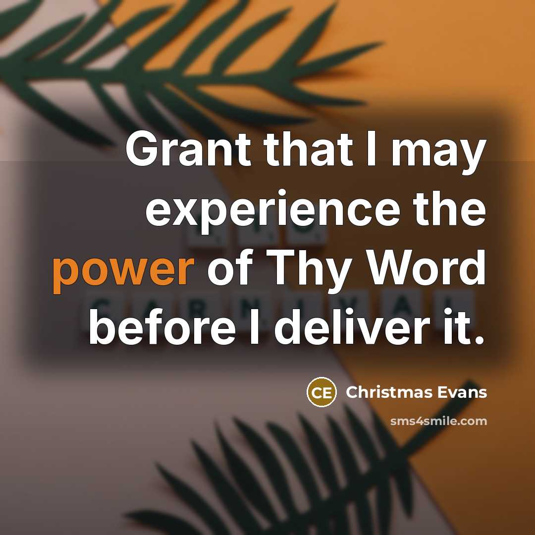 “Grant that I may experience the power of Thy Word…” quote by Christmas Evans