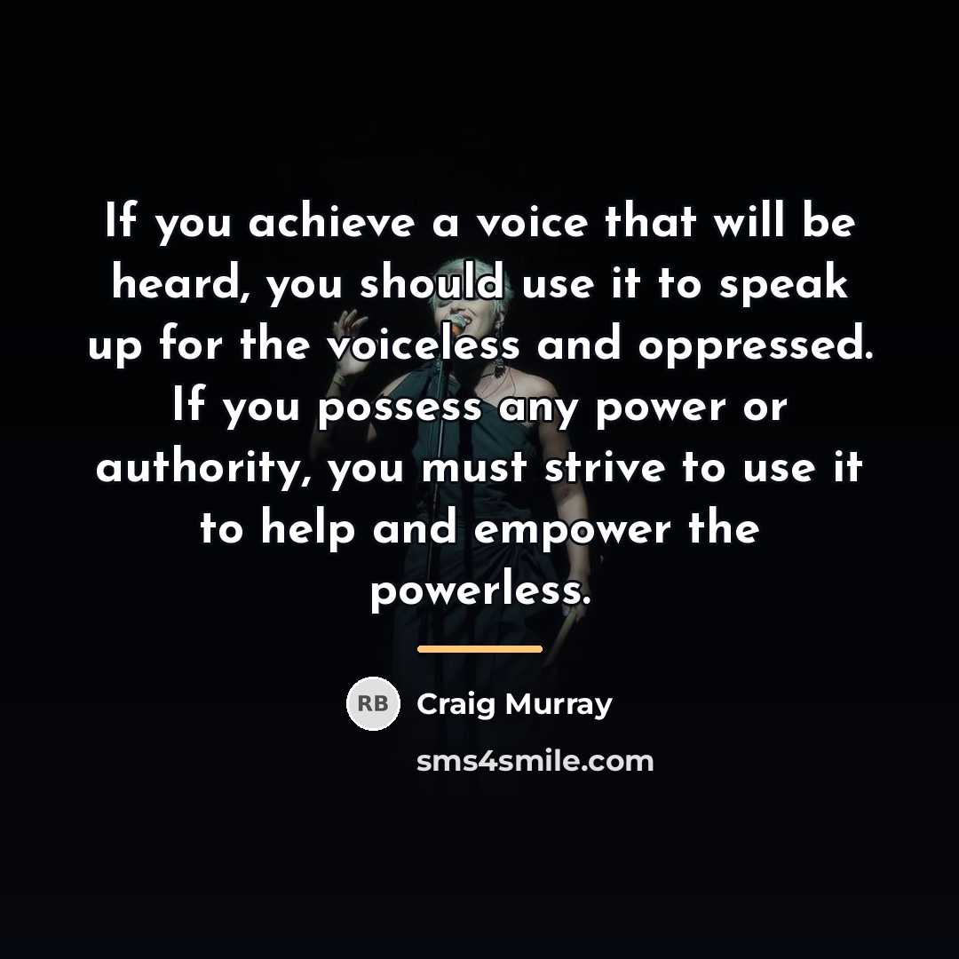 “If you achieve a voice that will be heard, you…” quote by Craig Murray
