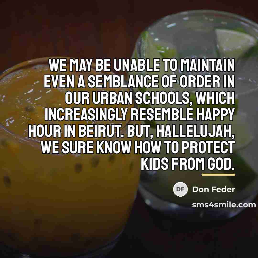 “We may be unable to maintain even a semblance of…” quote by Don Feder