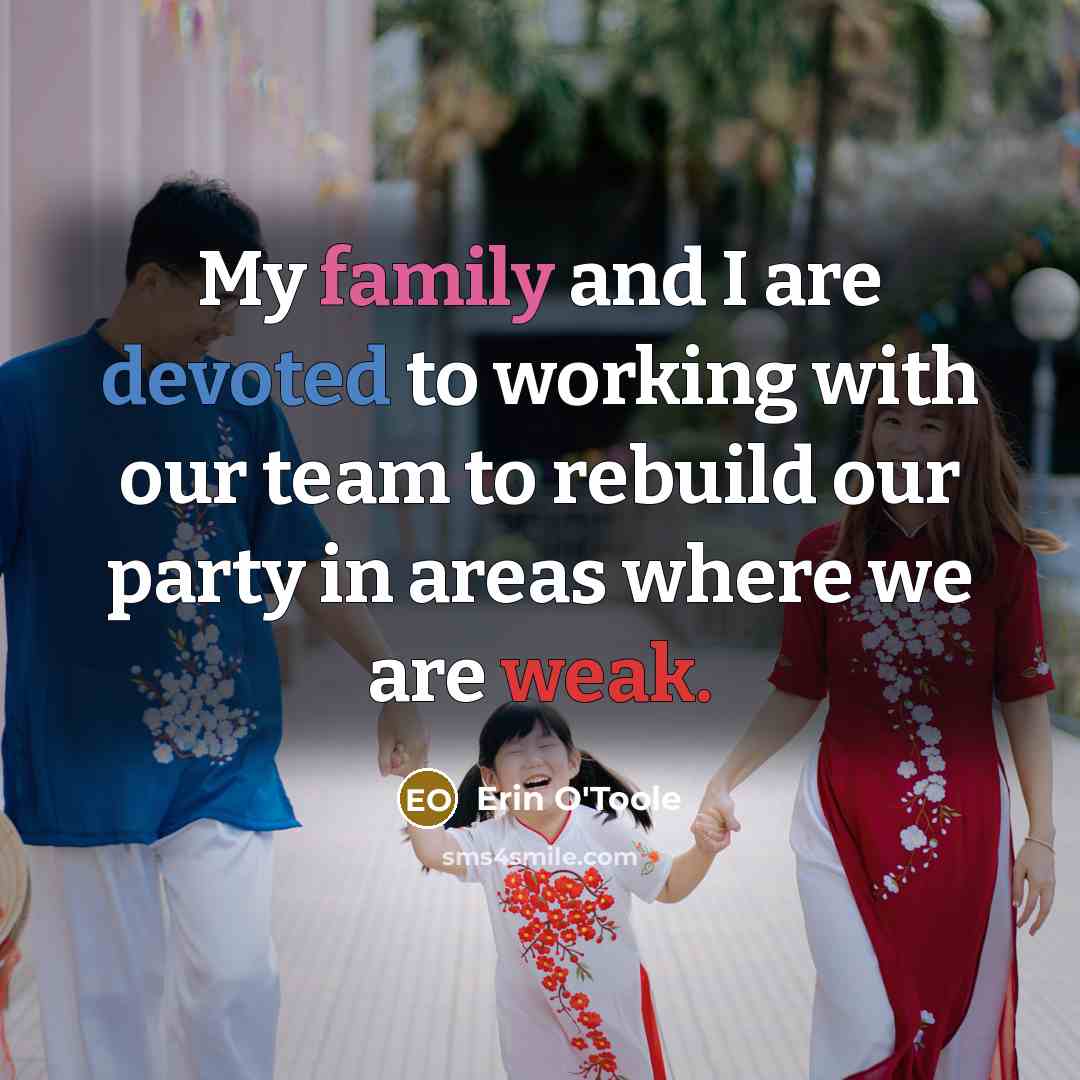 “My family and I are devoted to working with our…” quote by Erin O'Toole