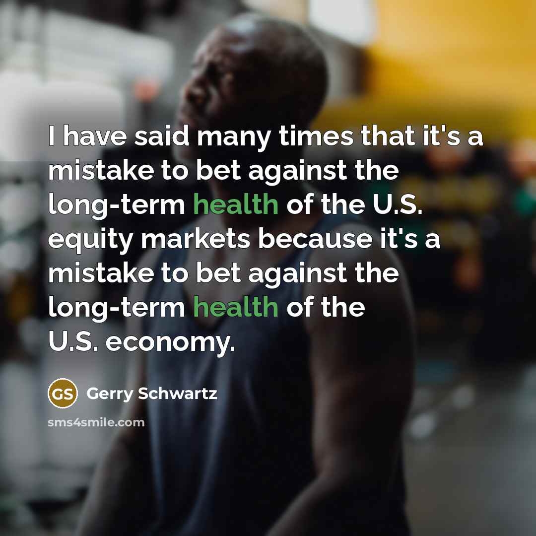 “I have said many times that it's a mistake to…” quote by Gerry Schwartz