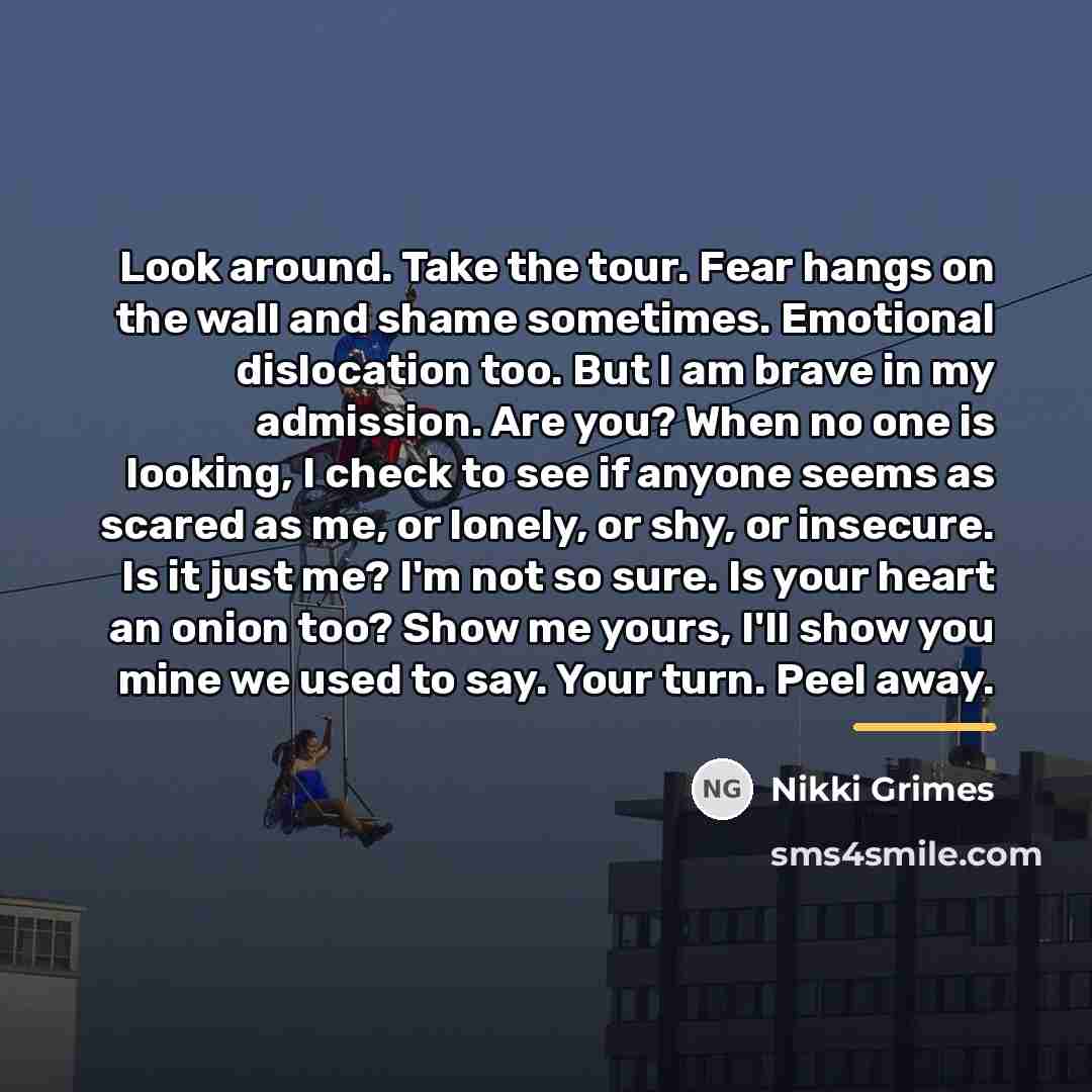 “Look around. Take the tour. Fear hangs on the wall…” quote by Nikki Grimes