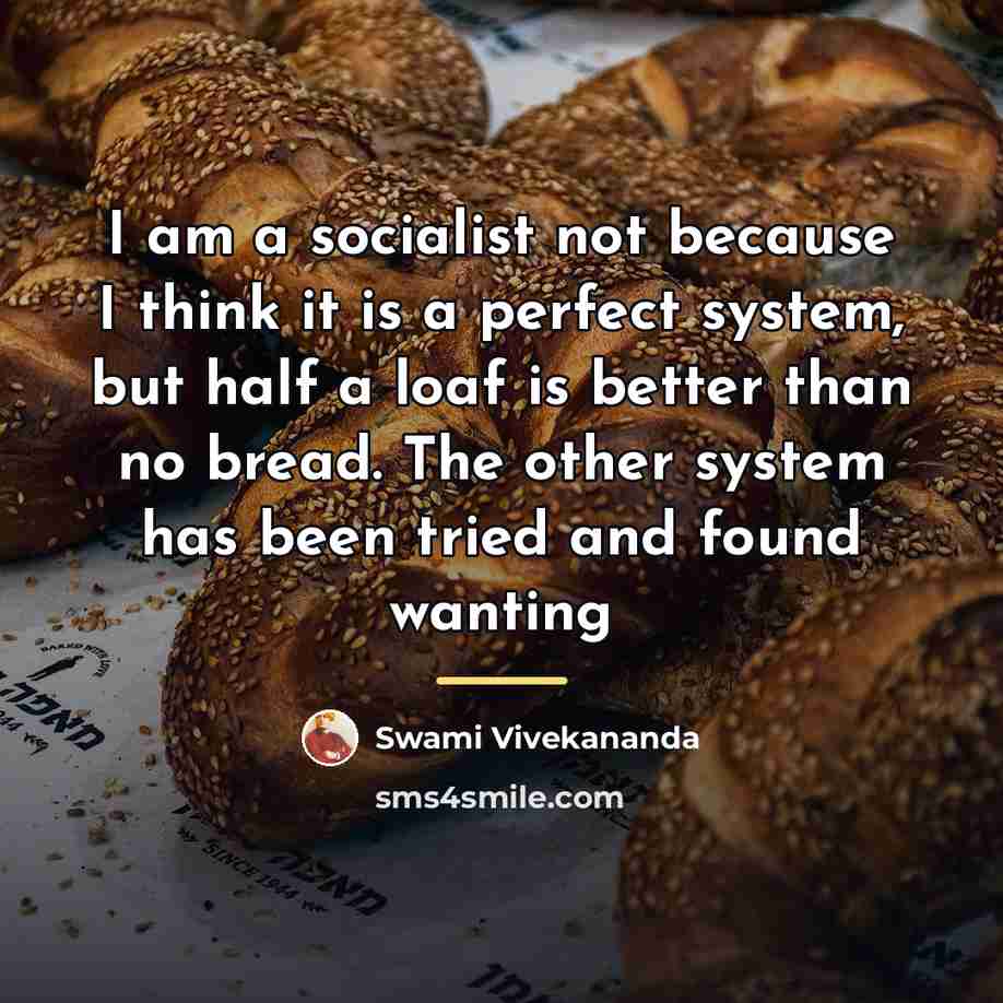 “I am a socialist not because I think it is…” quote by Swami Vivekananda