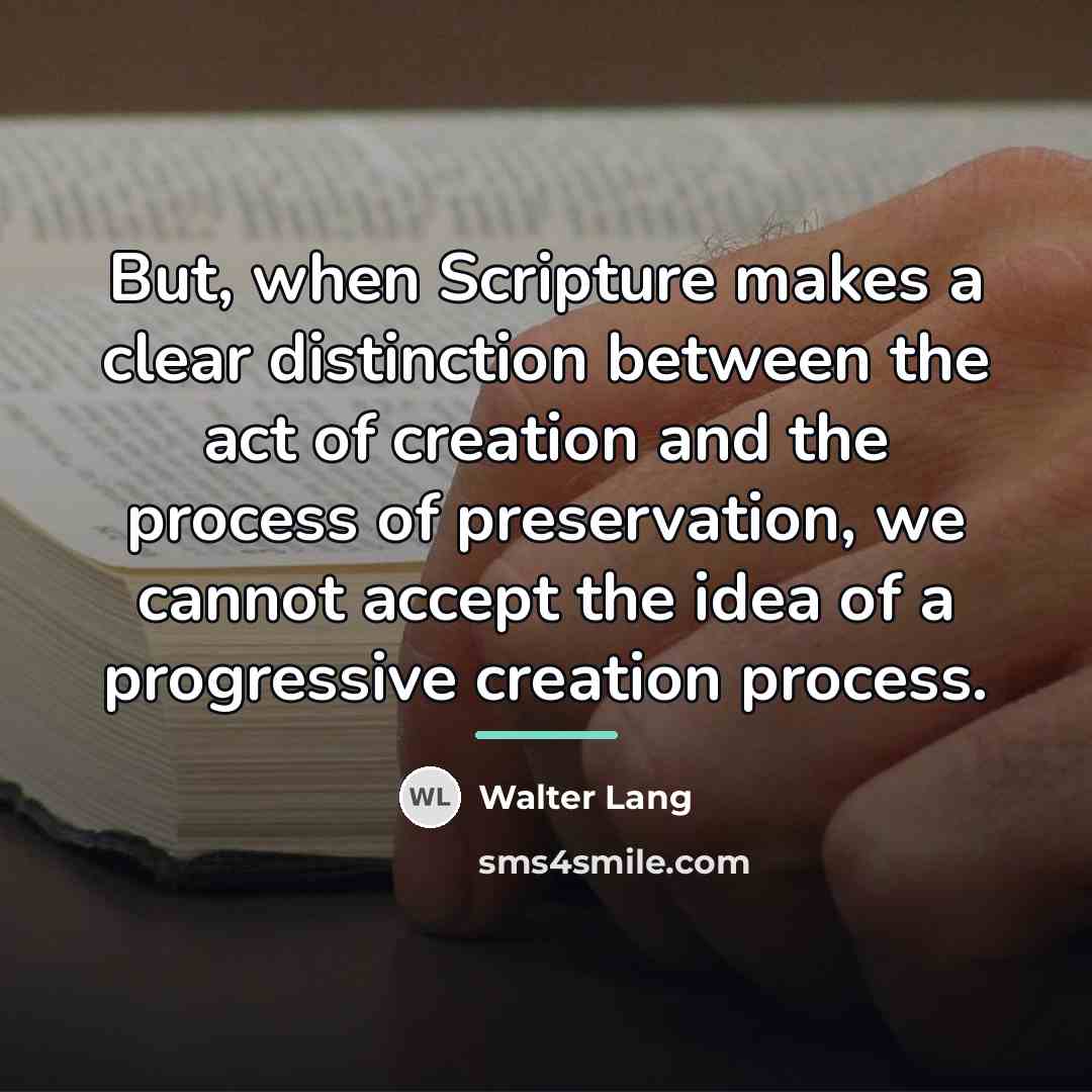 “But, when Scripture makes a clear distinction between the act…” quote by Walter Lang