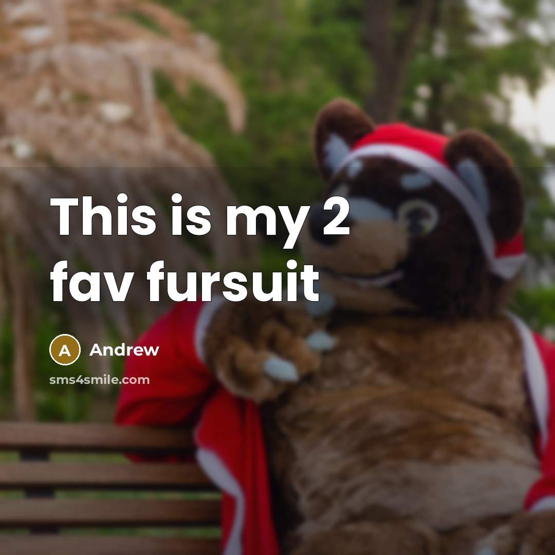 “This is my 2 fav fursuit” quote by Andrew