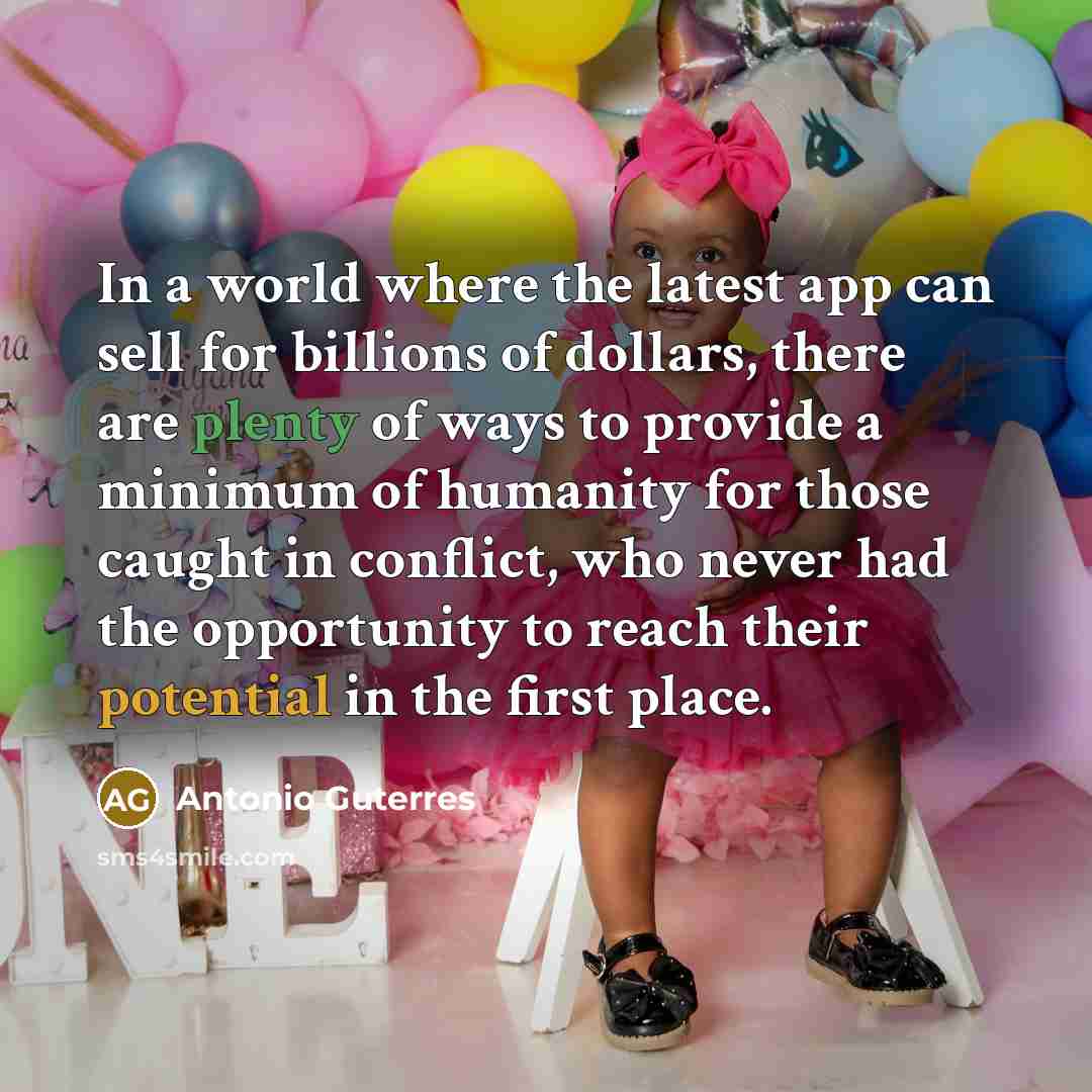 “In a world where the latest app can sell for…” quote by Antonio Guterres