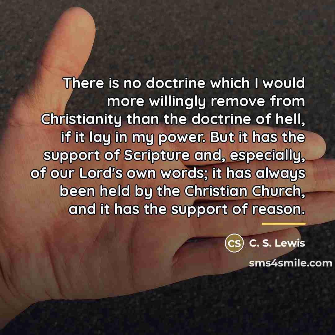 “There is no doctrine which I would more willingly remove…” quote by C. S. Lewis