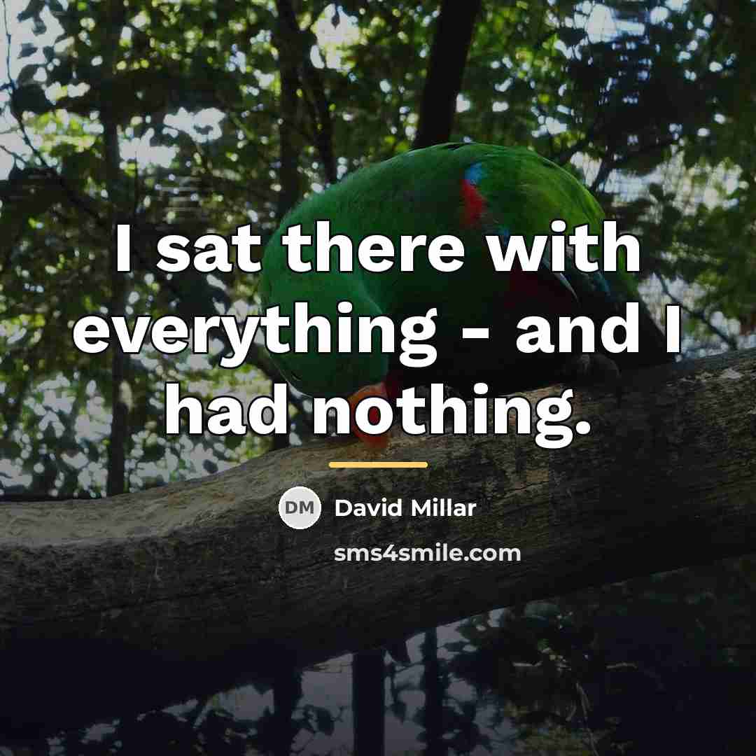 “I sat there with everything - and I had nothing.…” quote by David Millar