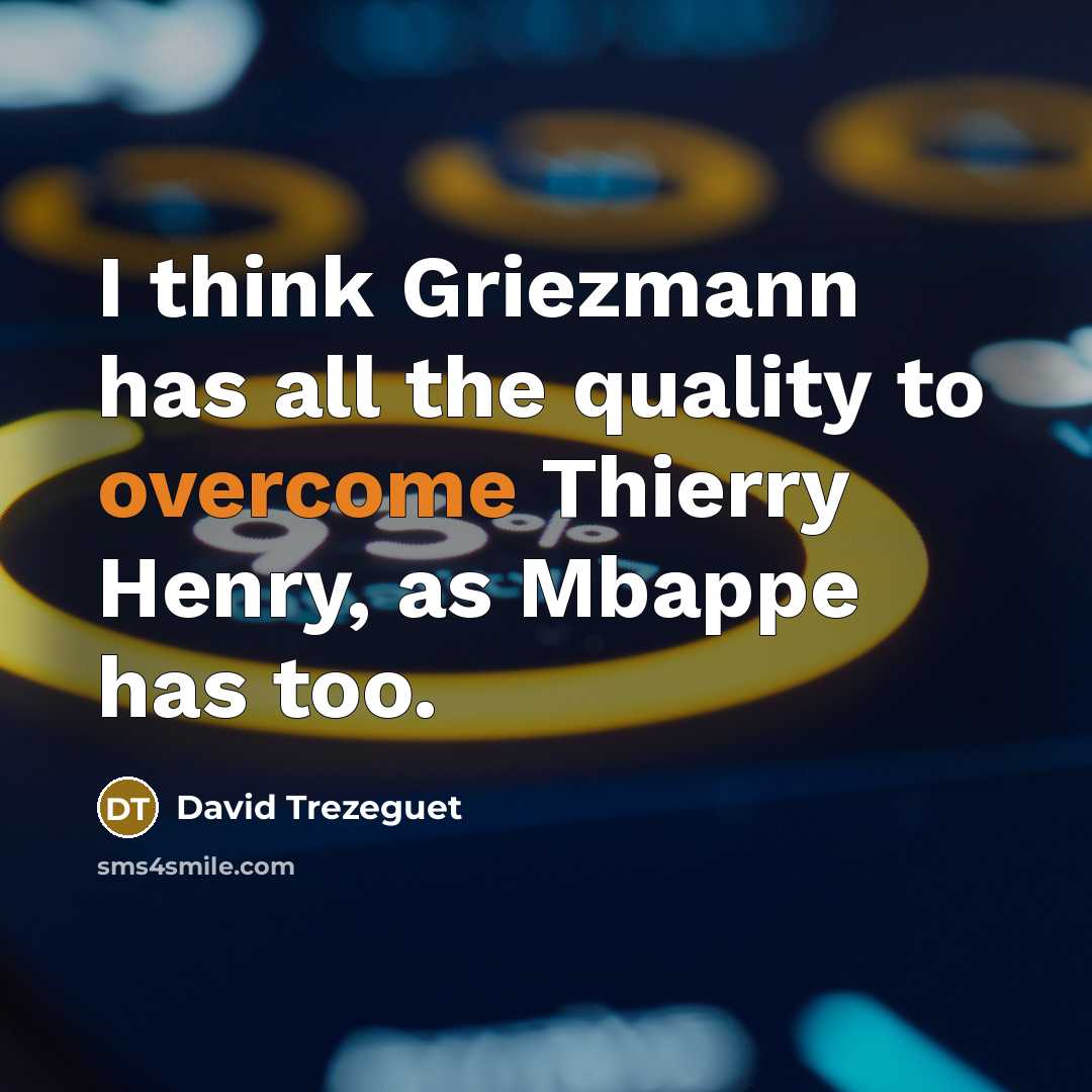 “I think Griezmann has all the quality to overcome Thierry…” quote by David Trezeguet