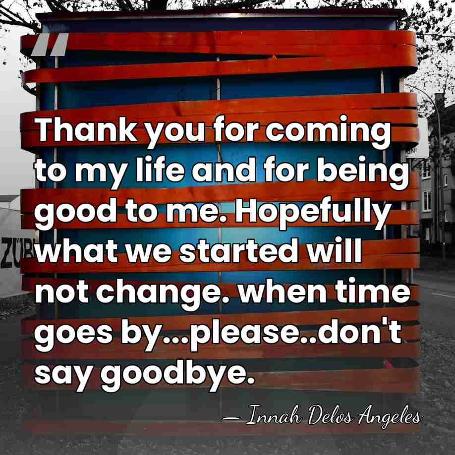 Thank you for coming to my life and for being good to&hellip; - Innah Delos Angeles