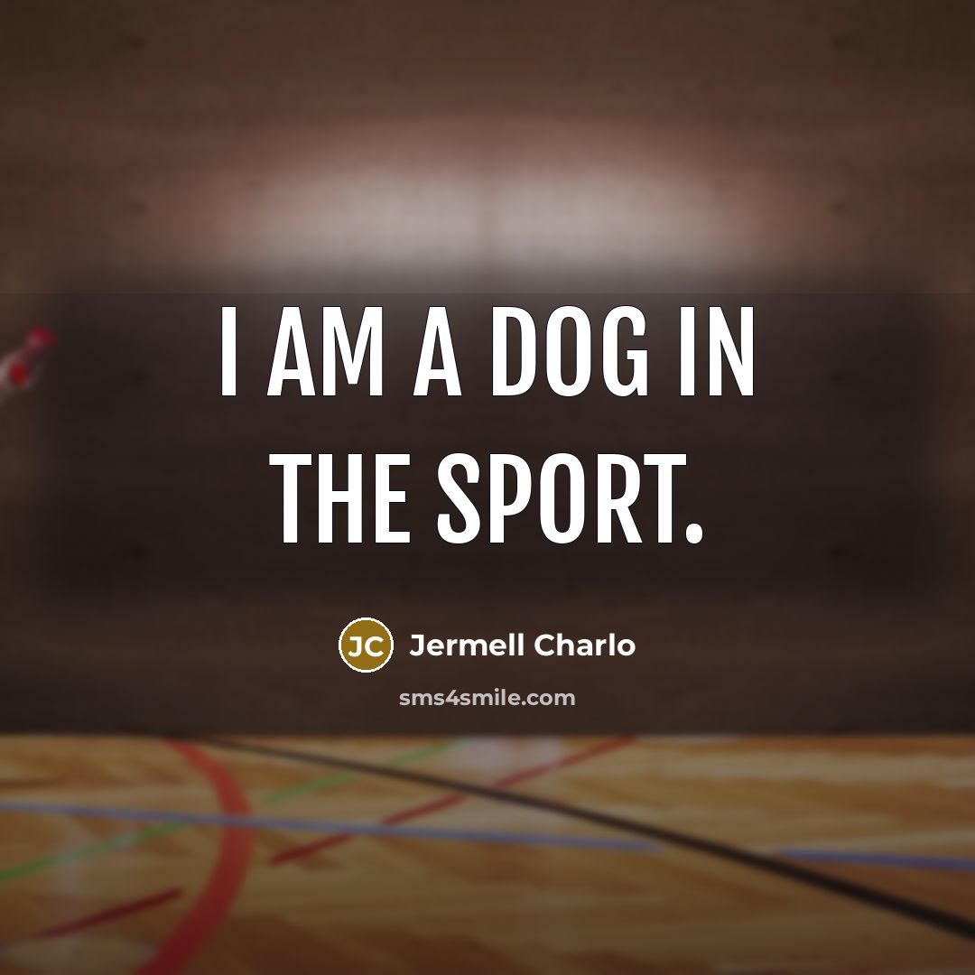 “I am a dog in the sport.…” quote by Jermell Charlo