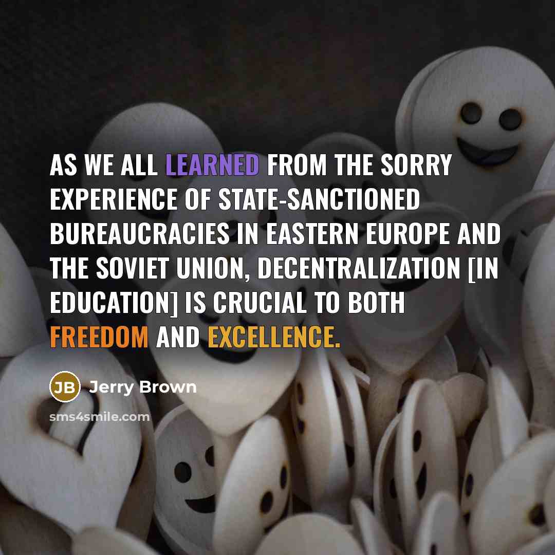 “As we all learned from the sorry experience of state-sanctioned…” quote by Jerry Brown