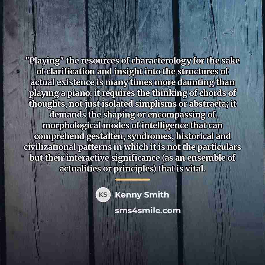 “"Playing" the resources of characterology for the sake of clarification…” quote by Kenny Smith
