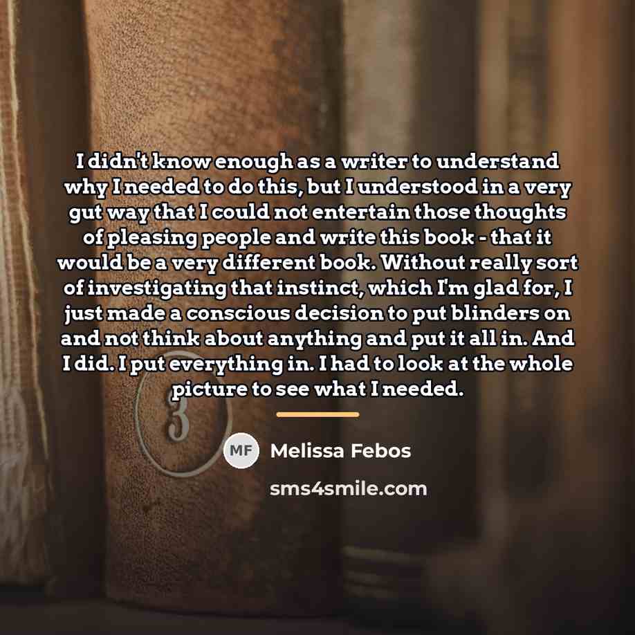 “I didn't know enough as a writer to understand why…” quote by Melissa Febos